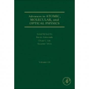 Advances in Atomic Molecular and Optical Physics