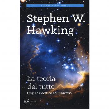 La teoria del tutto. Origine e destino dell'universo