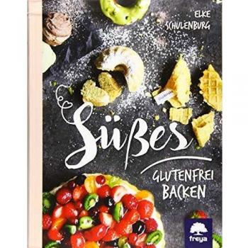 Süßes glutenfrei backen