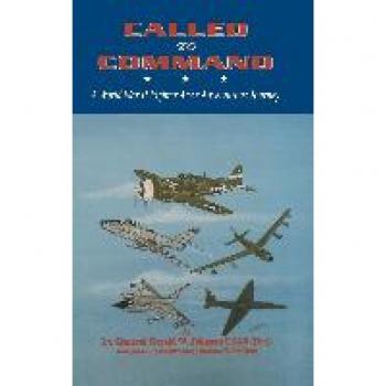 Johnson, Gerald: Called to Command: WWII Fighter Ace's Adventure Journey