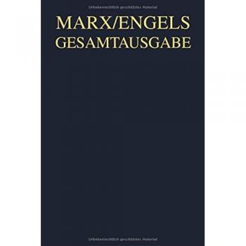 Karl Marx / Friedrich Engels Gesamtausgabe