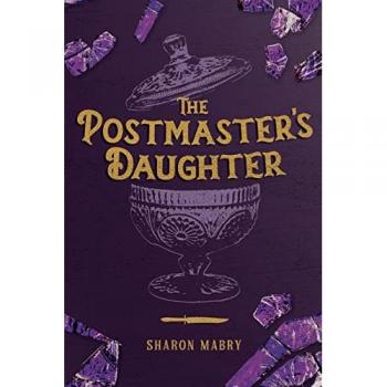 Mabry, Sharon: The Postmaster's Daughter