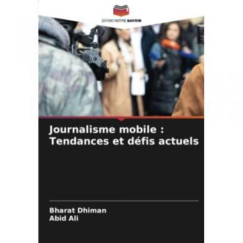 Journalisme mobile : Tendances et défis actuels: DE