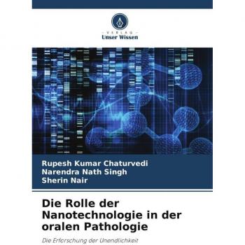 Die Rolle der Nanotechnologie in der oralen Pathologie