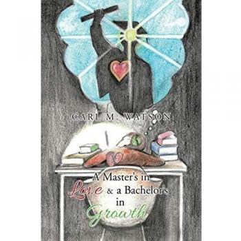 A Master’s in Love & a Bachelor’s in Growth