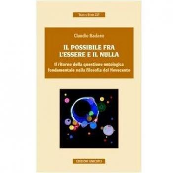 Il possibile tra l'essere e il nulla. Il ritorno della questione ontologica fondamentale nella filosofia del Novecento