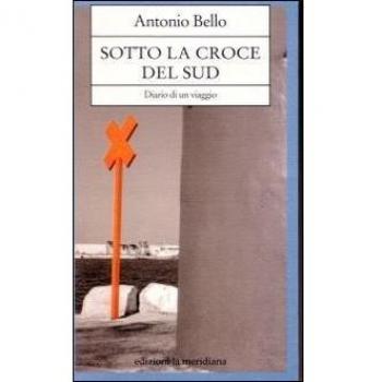 Sotto la Croce del Sud. Diario di un viaggio