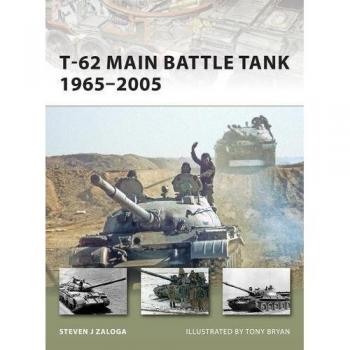T-62 Main Battle Tank 1965-2005
