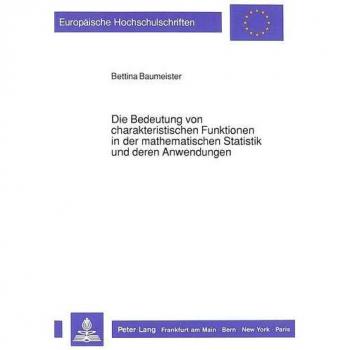 Die Bedeutung von charakteristischen Funktionen in der mathematischen Statistik und deren Anwendungen
