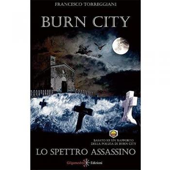 Lo spettro assassino. Burn city. Con Libro in brossura
