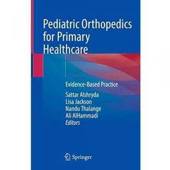 Pediatric Orthopedics for Primary Healthcare: Evidence-Based Practice
