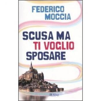 Scusa ma ti voglio sposare