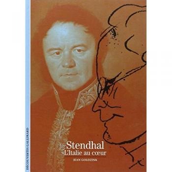 Stendhal, l'Italie au coeur (Decouv Galli)