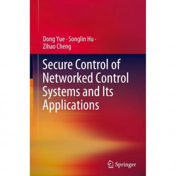 Secure Control of Networked Control Systems and Its Applications