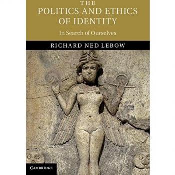 The Politics and Ethics of Identity