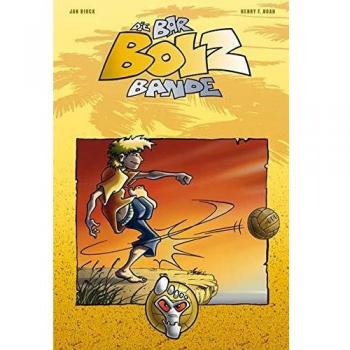 Noah, Henry F. Die Bar-Bolz-Bande, Band 1: Barfuß Auf Sieg!