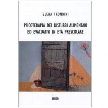 Psicoterapia dei disturbi alimentari ed evacuativi in età prescolare