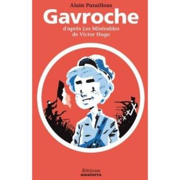 Gavroche D'Apr's Les MIS'Rables de Victor Hugo