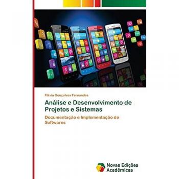 Análise e Desenvolvimento de Projetos e Sistemas: Documentação e Implementação de Softwares
