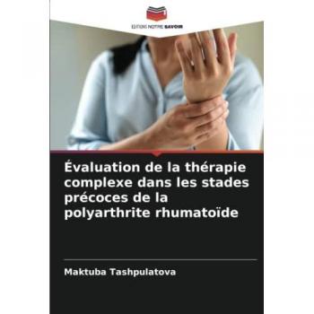 Évaluation de la thérapie complexe dans les stades précoces de la polyarthrite rhumatoïde