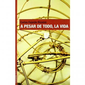 A PESAR DE TODO, LA VIDA