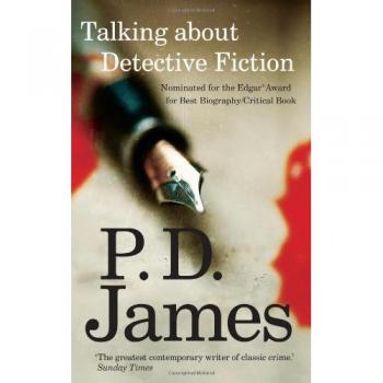 Talking about Detective Fiction. P.D. James