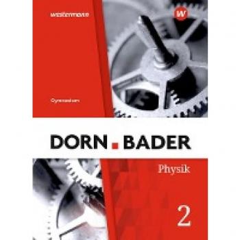 Dorn / Bader Physik SI 2. Für das G9 in Nordrhein-Westfalen und Schleswig-Holstein