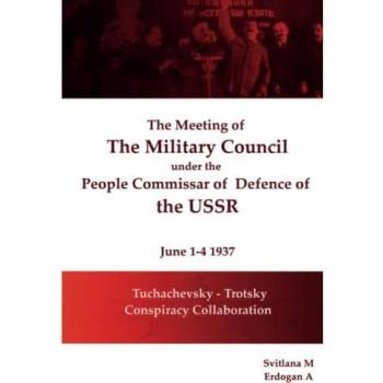 The meeting of  The Military Council under the  People's Commissar  of  Defense of the USSR June 1-4, 1937