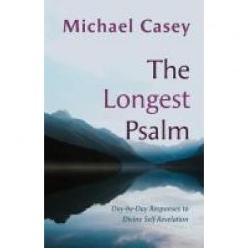 The Longest Psalm : Day-by-Day Responses to Divine Self-Revelation