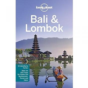 Lonely Planet Reiseführer Bali & Lombok (Lonely Planet Reiseführer Deutsch)