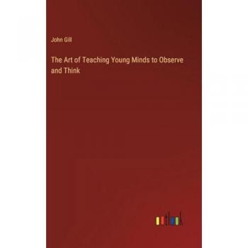 The Art of Teaching Young Minds to Observe and Think