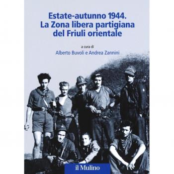 Estate-autunno 1944. La Zona libera partigiana del Friuli orientale