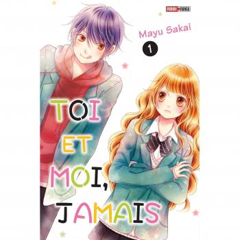 Toi et moi, jamais T01