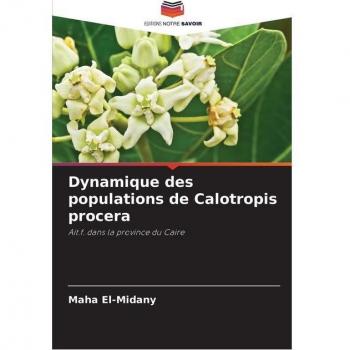Dynamique des populations de Calotropis procera: Ait.f. dans la province du Caire