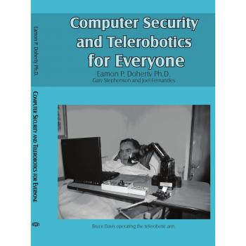 Computer Security And Telerobotics for Everyone