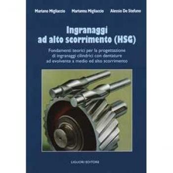 Ingranaggi ad alto scorrimento (HSG). Fondamenti teorici per la p... Mariano Migliaccio