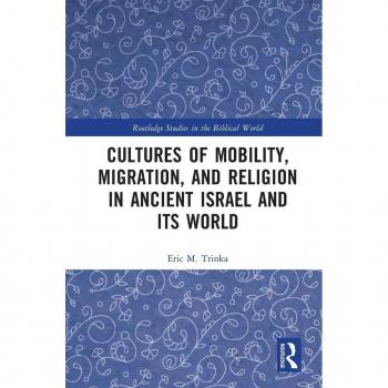 Vitalsource Technologies, Inc. Cultures Of Mobility, Migration, And Religion In Ancient Israel And Its
