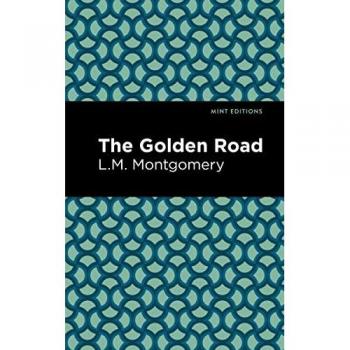 The Golden Road (Mint Editions―The Children's Library)