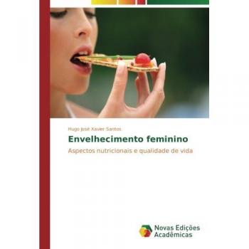Xavier Santos, Hugo José: Envelhecimento feminino