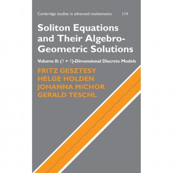 Gesztesy, Fritz: Soliton Equations and Their Algebro-Geometric Solutions