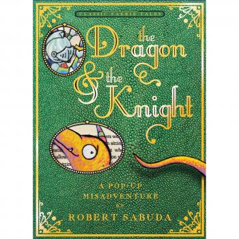 The Dragon & the Knight : A Pop-Up Misadventure