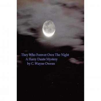 They Who Forever Own the Night