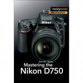 Vitalsource Technologies, Inc. Mastering The Nikon D750