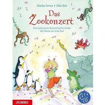 Marko Simsa Das Zookonzert: Eine Sinfonische Geschichte Für Kinder