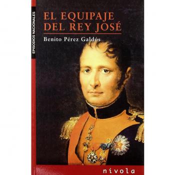 EL EQUIPAJE DEL REY JOSE