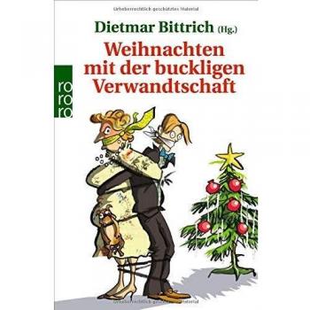 Weihnachten mit der buckligen Verwandtschaft