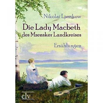 Die Lady Macbeth des Mzensker Landkreises: und andere Erzaehlungen: und andere Erzählungen