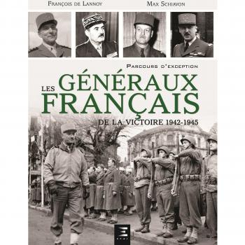 Les généraux français de la victoire, 1942-1945