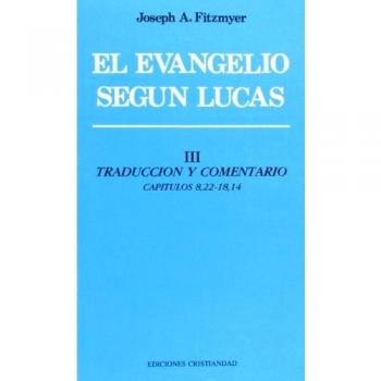 Evangelio según lucas, el. Tomo iii