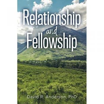 Anderson, David R.: Relationship and Fellowship